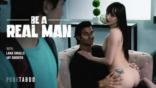 Sé un hombre de verdad – Lana Smalls